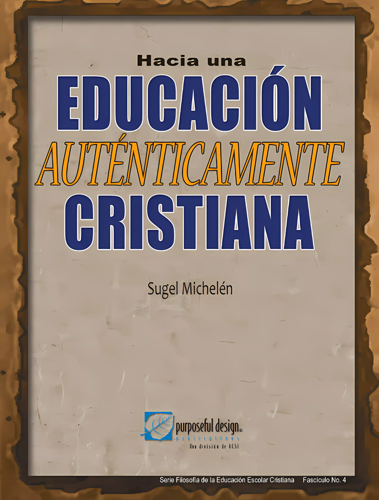 Hacia una Educación Auténticamente Cristiana