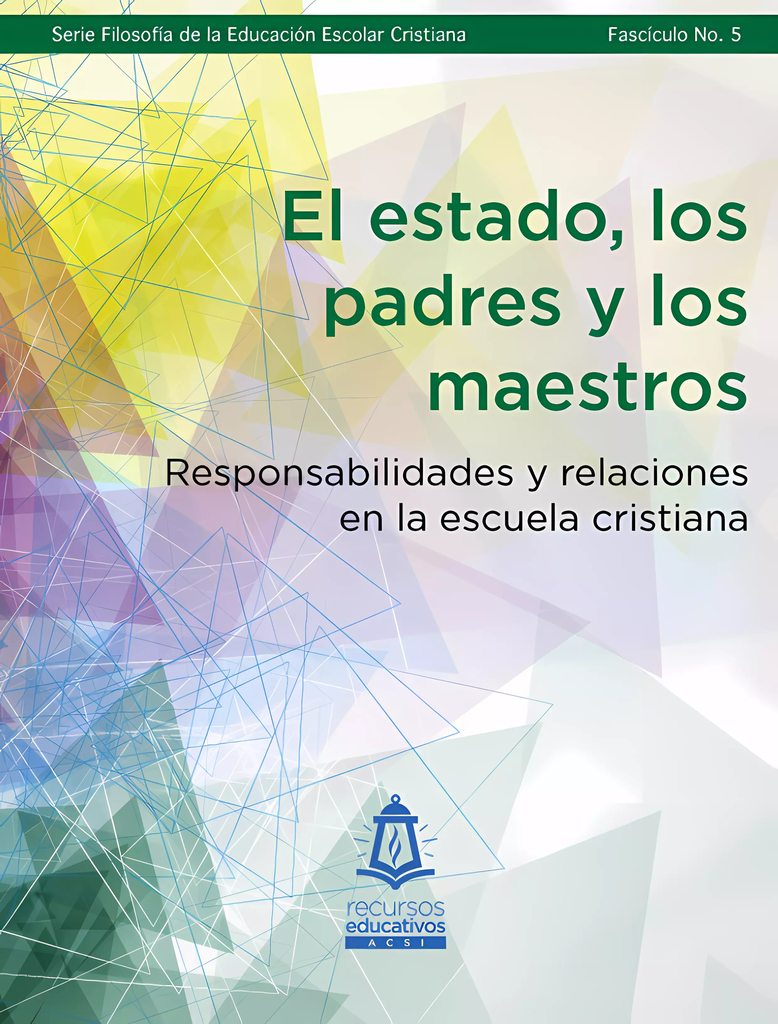 El Estado, los Padres y los Maestros